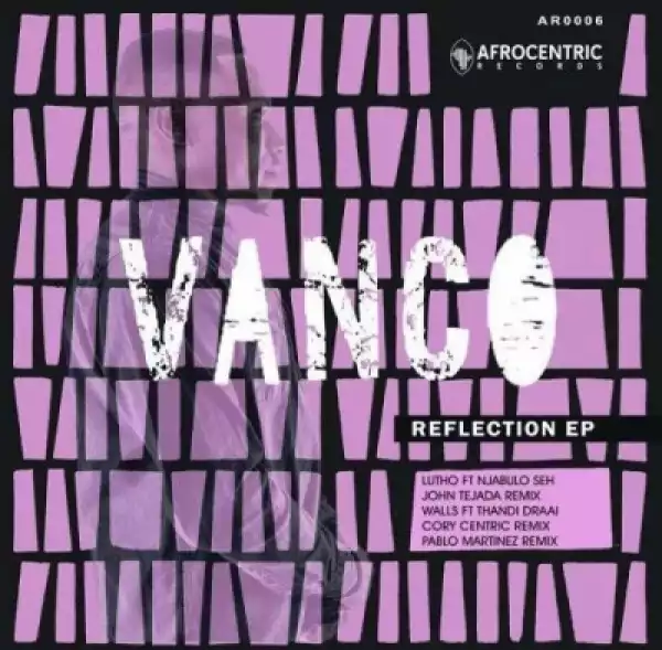 Vanco - Walls (Original Mix) Ft. Thandi Draai